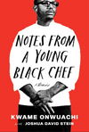 Notes From a Young Black Chef: a Memoir (R)