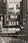 How We Live Now: Scenes From the Pandemic (R)