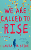 We Are Called to Rise (R)