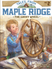 Tales From Maple Ridge #2: The Lucky Wheel