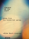 Chasers of the Light: Poems from the Typewriter Series (R)