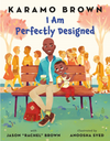I Am Perfectly Designed (N)