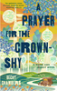 A Prayer for the Crown-Shy: A Monk and Robot Book