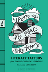 There Is No Place Like Home: Literary Tattoos from Classic Children's Literature
