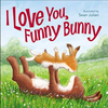 I Love You, Funny Bunny (R)