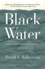 Black Water: Family, Legacy, and Blood Memory (R)