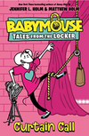 Babymouse Tales From the Locker #4: Curtain Call