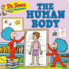Dr. Suess Discovers THE HUMAN BODY