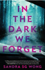 In the Dark We Forget (R)