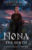 Nona the Ninth (The Locked Tomb #3)(HC)