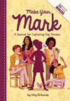 Make Your Mark: A Journal For Capturing Big Dreams (HCR)