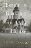 There's a Ghost in This House (HC)