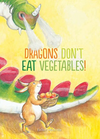 Dragons Don't Eat Vegetables! (HCR)