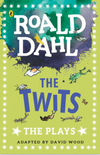 The Twits: The Plays For Children