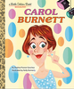 My Little Golden Book About Carol Burnett (R)