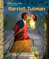 My Little Golden Book About Harriet Tubman