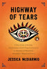 Highway of Tears: A True Story of Racism, Indifference and the Pursuit of Justice for Missing and Murdered Indigenous Women and Girls (R)