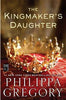 The Kingmaker's Daughter (U)