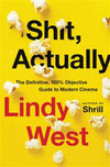 Shit, Actually: The Definitive, 100% Objective Guide to Modern Cinema (HCR)