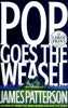 Pop Goes the Weasel (Alex Cross #5) LARGE PRINT Edition