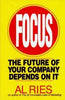 Focus: The Future of Your Company Depends on it