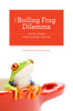 The Boiling Frog Dilemma: Saving Canada From Economic Decline