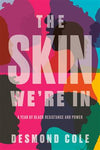 The Skin We're In (R)