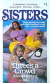Sisters #1: Three's a Crowd