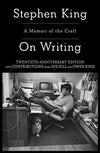 On Writing: A Memoir of the Craft (20th Anniversary Edition)